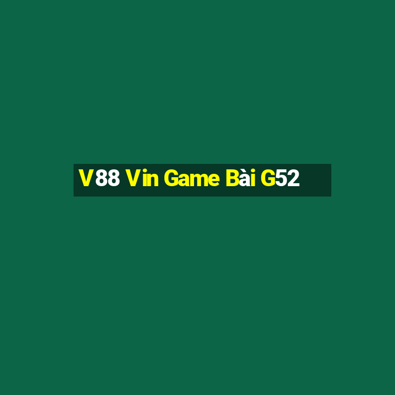 V88 Vin Game Bài G52