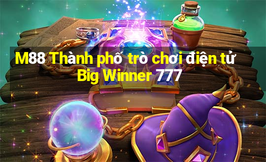 M88 Thành phố trò chơi điện tử Big Winner 777