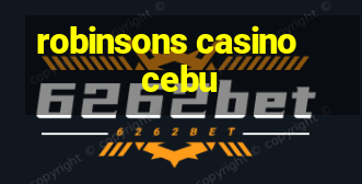 robinsons casino cebu