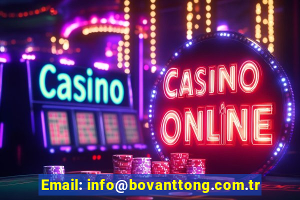 Email: info@bovanttong.com.tr