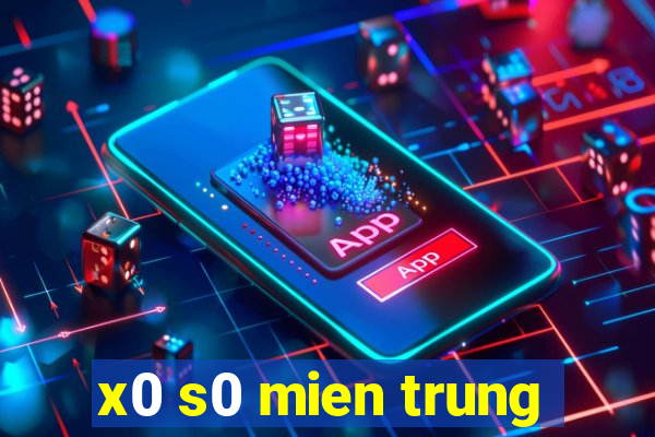 x0 s0 mien trung