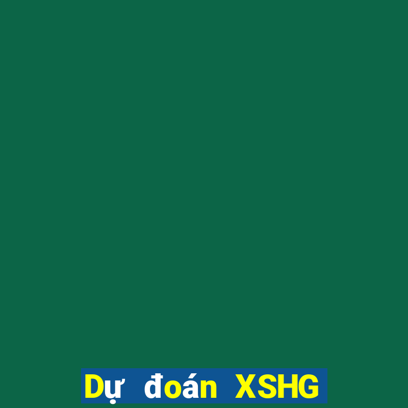 Dự đoán XSHG Thứ 2