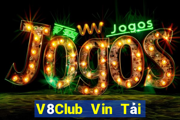 V8Club Vin Tải Game Bài Đổi Thưởng