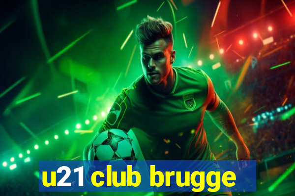 u21 club brugge