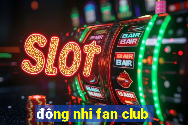 đông nhi fan club