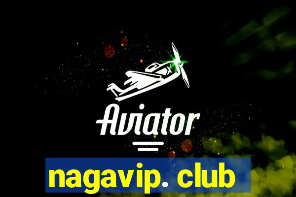 nagavip. club