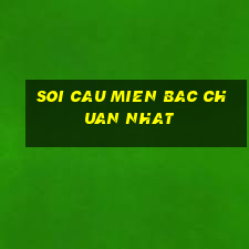 soi cau mien bac chuan nhat