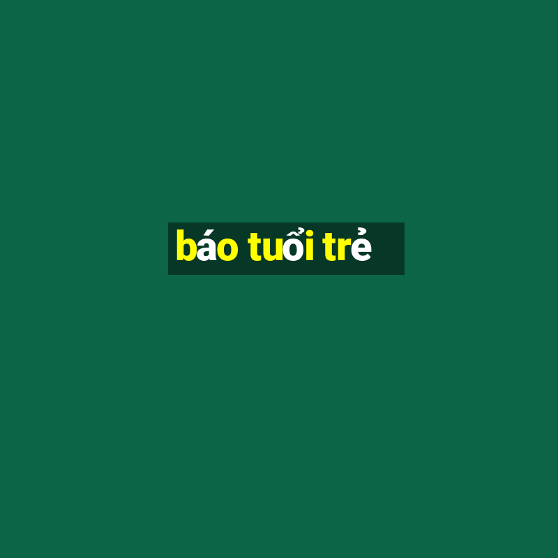 báo tuổi trẻ