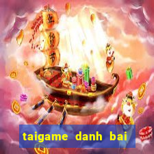 taigame danh bai tien len