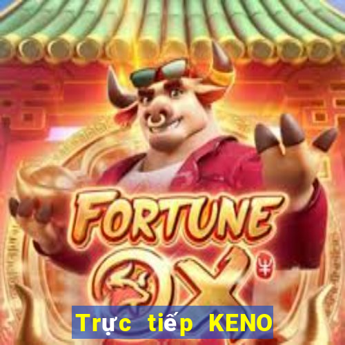 Trực tiếp KENO ngày 31