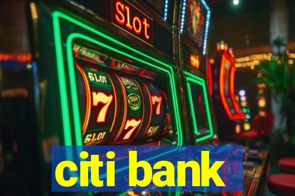 citi bank