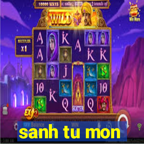 sanh tu mon