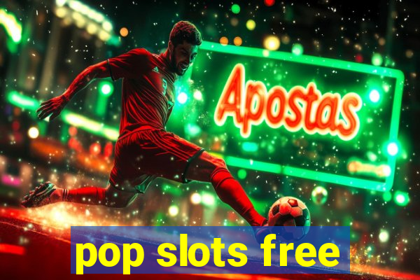 pop slots free