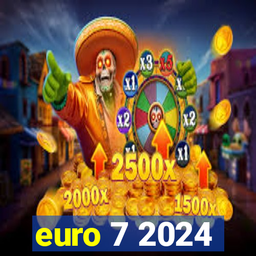 euro 7 2024