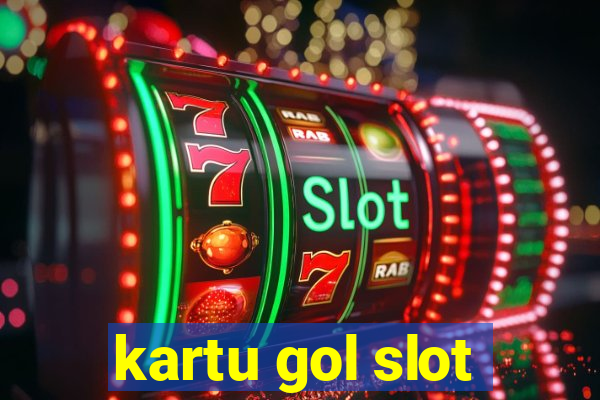 kartu gol slot