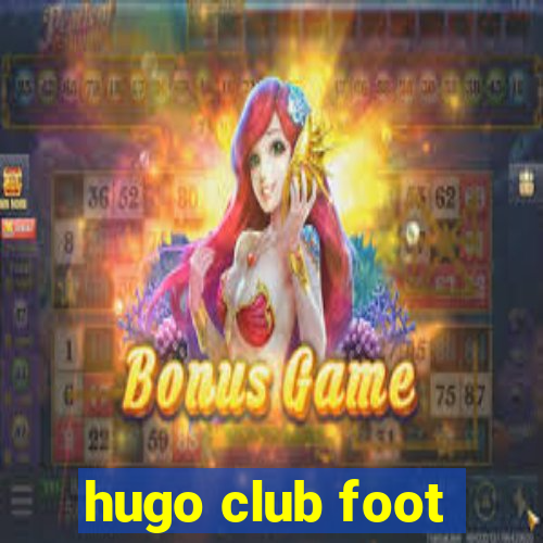 hugo club foot