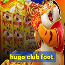 hugo club foot