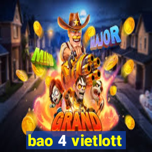 bao 4 vietlott