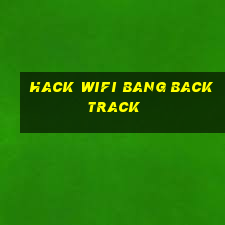 hack wifi bang backtrack