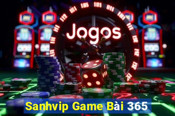 Sanhvip Game Bài 365