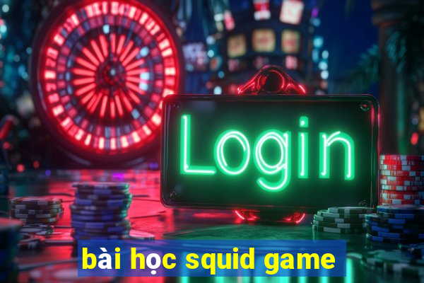 bài học squid game