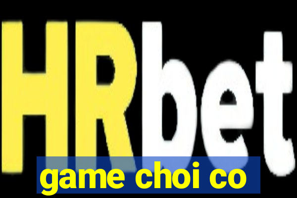 game choi co