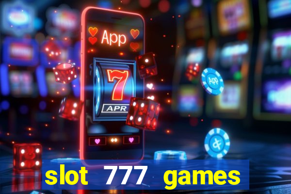 slot 777 games download free