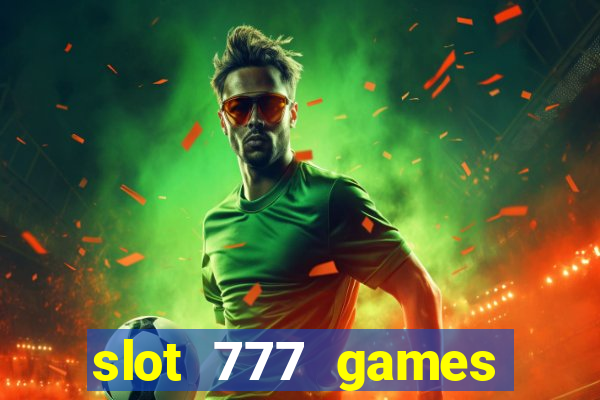 slot 777 games download free