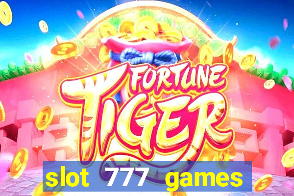 slot 777 games download free