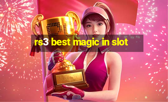 rs3 best magic in slot