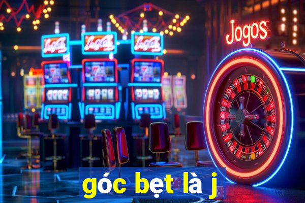 góc bẹt là j