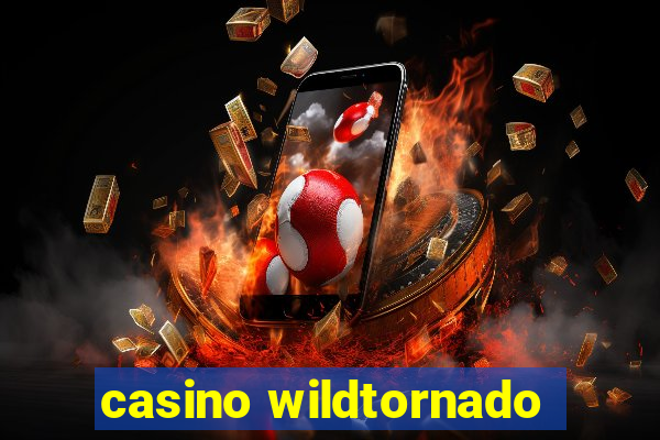 casino wildtornado