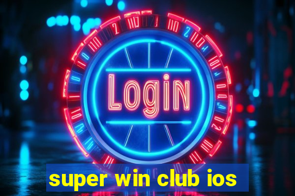 super win club ios