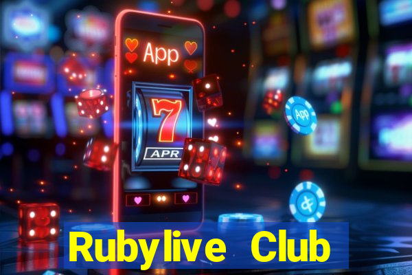 Rubylive Club Đại Lý Cấp 1 Game Bài