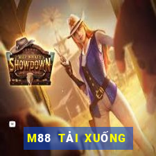 M88 TẢI XUỐNG CHƠI GAN TẢI XUỐNG