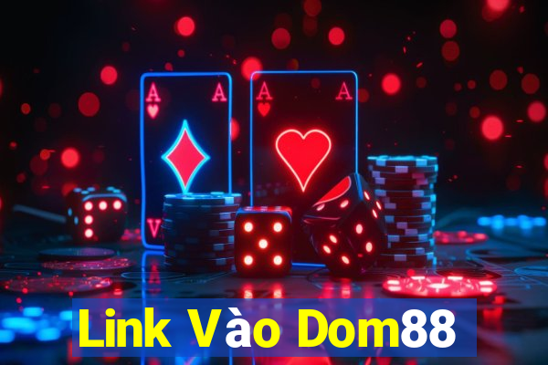 Link Vào Dom88