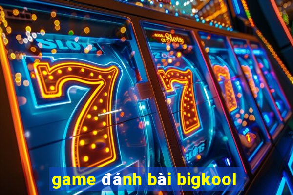 game danh bai bigkool