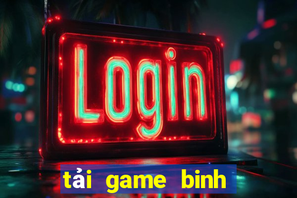 tai game binh xap xam