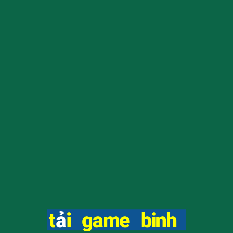 tai game binh xap xam