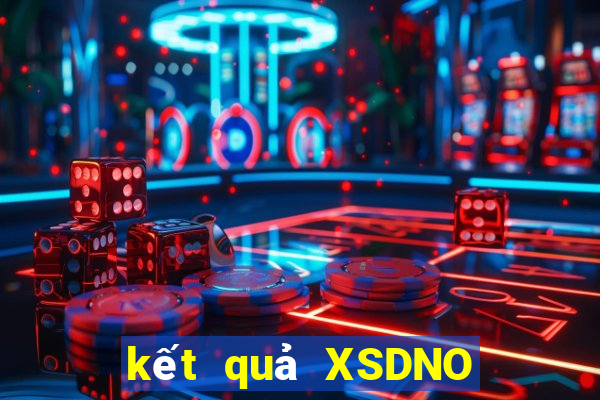 kết quả XSDNO ngày 31