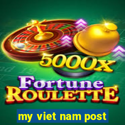 my viet nam post