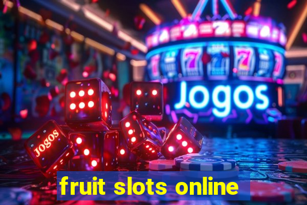 fruit slots online