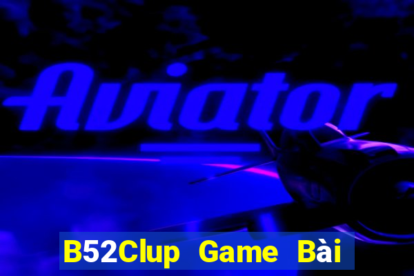 B52Clup Game Bài Liêng Online