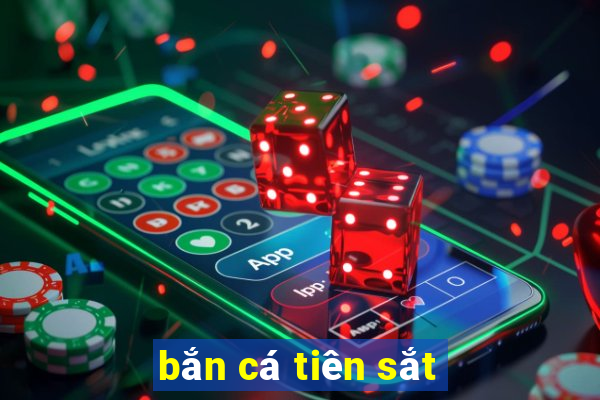 bắn cá tiên sắt