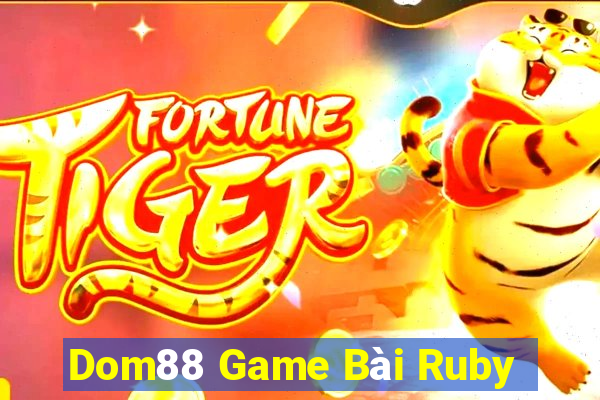 Dom88 Game Bài Ruby