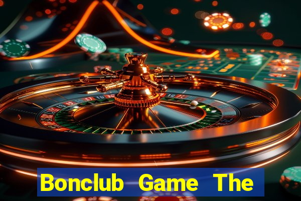 Bonclub Game The Bài Hay Nhất 2021