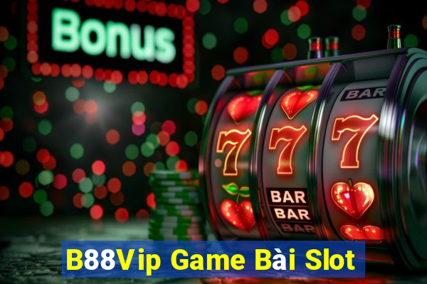 B88Vip Game Bài Slot