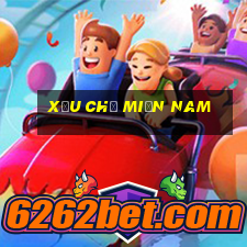 xỉu chủ miền nam