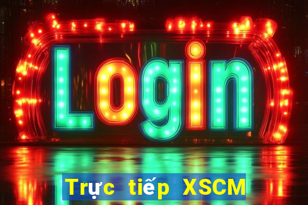 Trực tiếp XSCM Thứ 2