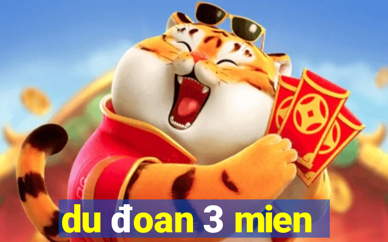 du doan 3 mien